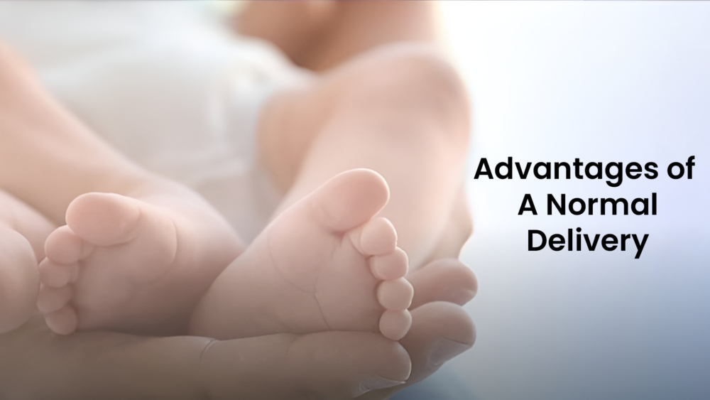 Advantages of normal delivery