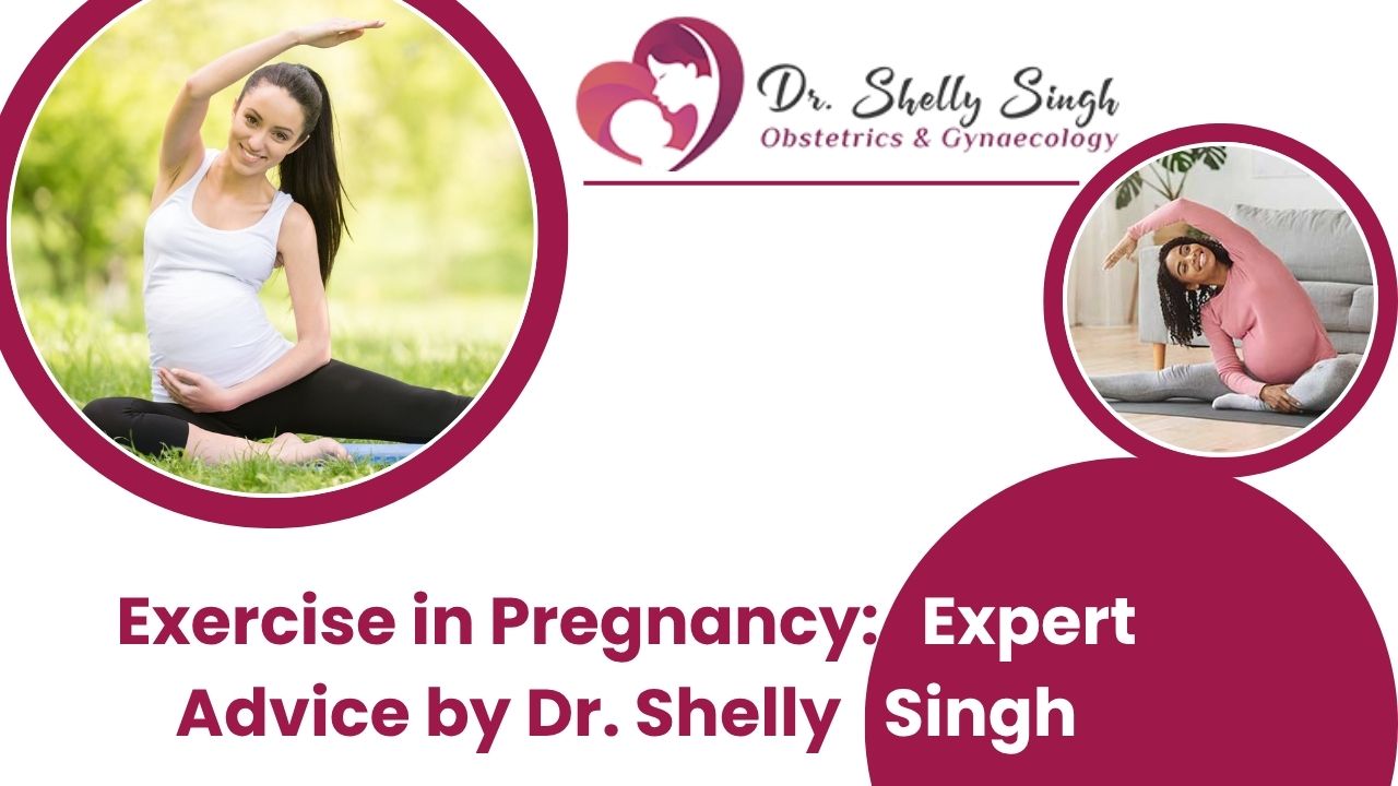 Exercise in Pregnancy – Expert Guidelines by Dr. Shelly Singh