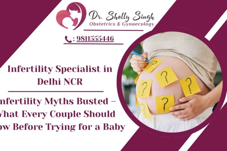 Infertility Myths Busted – What Every Couple Should Know Before Trying for a Baby