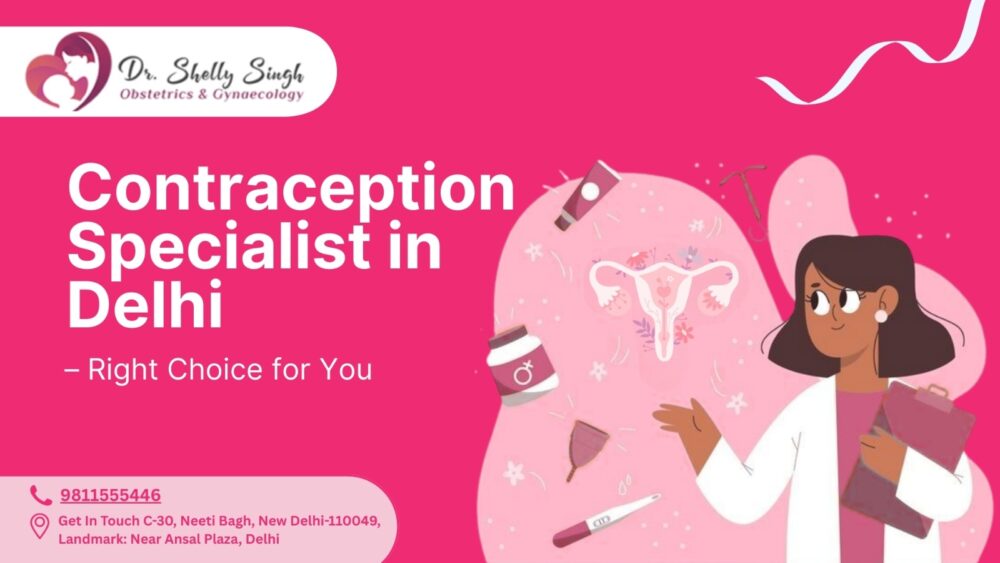 contraception specialist in Delhi